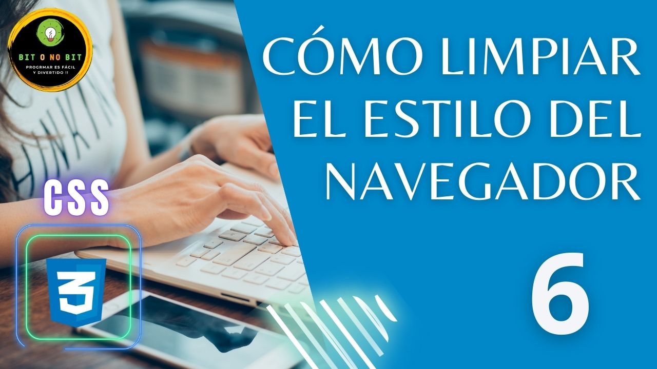 Cartel educativo sobre CSS manos de mujer en un teclado y el logo de CSS3, logotipo Bit o No Bit y título 