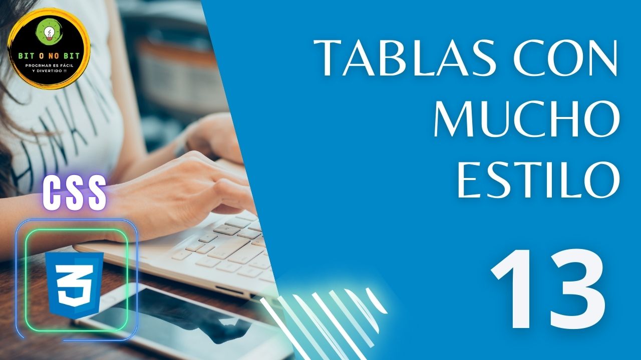 Cartel educativo sobre CSS manos de mujer en un teclado y el logo de CSS3, logotipo Bit o No Bit y título